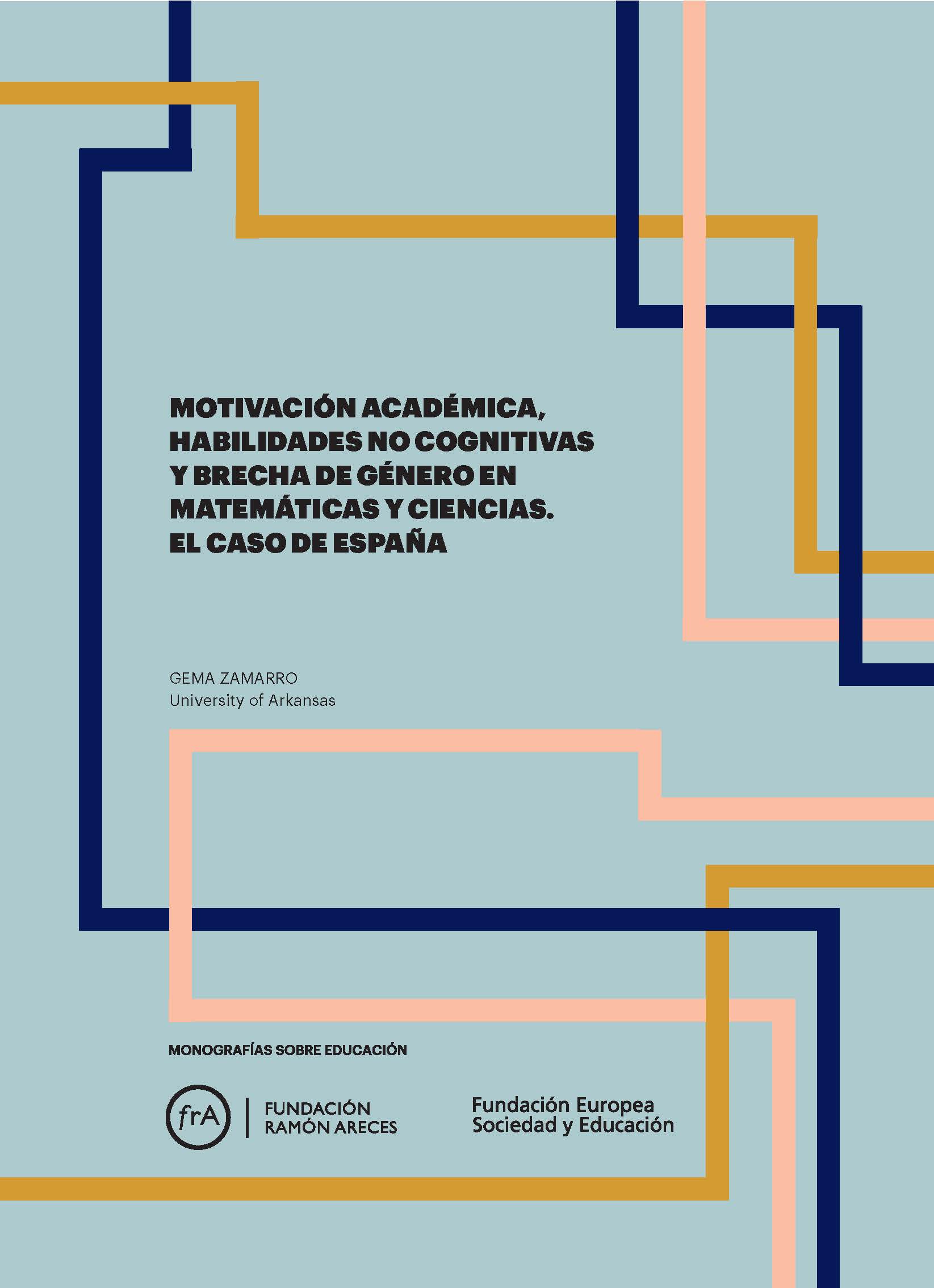 Motivación académica, habilidades no cognitivas y brecha de género en Matemáticas y Ciencias. El caso de España